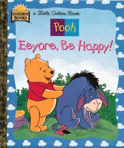 Eeyore, Be Happy (By: Walt Disney,Don Ferguson) cover