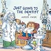 Just Going to the Dentist