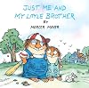 Just Me and My Little Brother (Little Critter) (Pictureback(R))