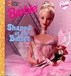 My First Barbie: Shapes at the Ballet