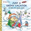 Just a Snowy Vacation