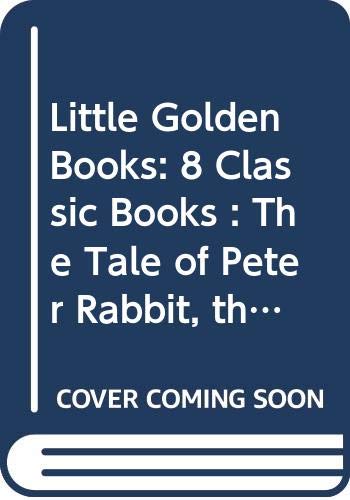 Cover of Little Golden Books: 8 Classic Books 