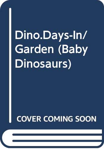Baby Dinosaurs in the Garden book cover