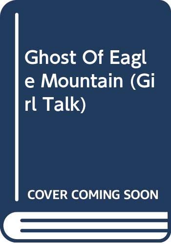 The Ghost of Eagle Mountain book cover