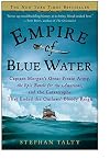 Empire of Blue Water: Captain Morgan's Great Pirate Army, the Epic Battle for the Americas, and the Catastrophe That Ended the Outlaws' Bloody Reign