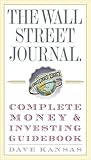 The Wall Street Journal Complete Money And Investing Guidebook Wall Street Journal Guidebooks