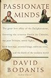 Passionate minds : the great love affair of the Enlightenment, featuring the scientist Emilie Du Chatelet, the poet Voltaire, sword fights, book burnings, assorted kings, seditious verse, and the birth of the modern world