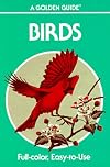 Birds: A Guide to the Most Familiar American Birds