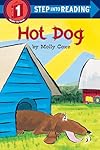 Hot Dog (Step-Into-Reading, Step 1)