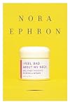 I Feel Bad About My Neck and Other Thoughts on Being a Woman