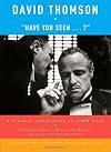 Have You Seen . . . ?: A Personal Introduction to 1,000 Films