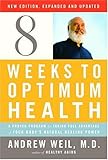Eight Weeks To Optimum Health Revised Edition A Proven Program For Taking Full Advantage Of Your Bodys Natural Healing Power