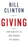Giving: How Each of Us Can Change the World