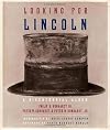 Looking for Lincoln: The Making of an American Icon