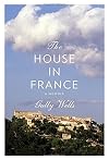 The House in France: A Memoir