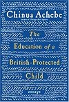 The Education of a British-Protected Child: Essays