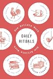 Daily Rituals: How Artists Work. Mason Currey