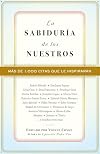 La sabiduría de los nuestros (Spanish Edition)