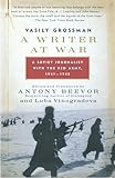 A Writer At War A Soviet Journalist With The Red Army 19411945