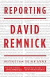 Reporting: Writings from the New Yorker