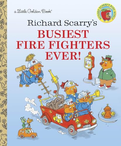 Busiest Fire Fighters Ever! (By: Richard Scarry) cover