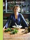 In the Green Kitchen: Techniques to Learn by Heart
