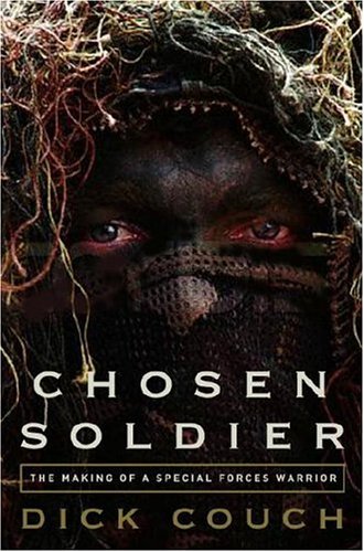 Chosen Soldier: The Making of a Special Forces Warrior book cover