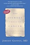 The Journey Through Cancer: Healing and Transforming the Whole Person