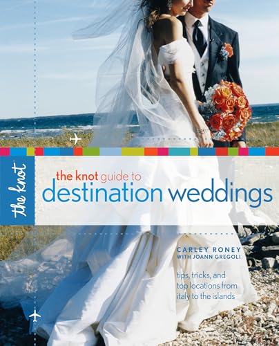 The Knot Guide to Destination Weddings book cover