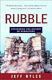 Rubble Unearthing The History Of Demolition
