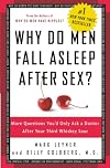 Why Do Men Fall Asleep After Sex?: More Questions You'd Only Ask a Doctor After Your Third Whiskey Sour
