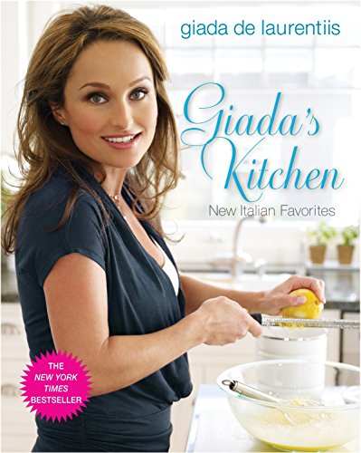 Giada's Kitchen: New Favorites from Everyday Italian book cover