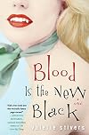 Blood Is the New Black