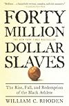 Forty Million Dollar Slaves: The Rise, Fall, and Redemption of the Black Athlete