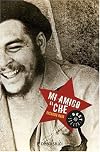 Mi amigo el Che