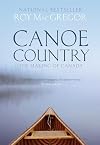 Canoe Country: The Making of Canada