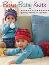 Boho Baby Knits: Groovy Patterns for Cool Tots
