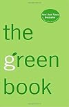 The Green Book: The Everyday Guide to Saving the Planet One Simple Step at a Time