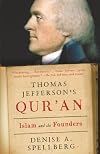 Thomas Jefferson's Qur'an: Islam and the Founders