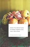 Istanbul: The Collected Traveler: An Inspired Companion Guide (Vintage Departures Original)