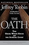 The Oath The Obama White House And The Supreme Court