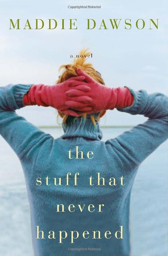 The Stuff That Never Happened book cover