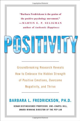 Positivity by Barbara L. Fredrickson
