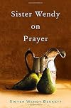 Sister Wendy on Prayer