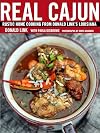 Real Cajun: Rustic Home Cooking from Donald Link's Louisiana