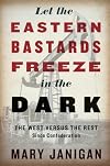Let the Eastern Bastards Freeze in the Dark: The West Versus the Rest Since Confederation