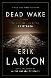 Dead Wake The Last Crossing Of The Lusitania