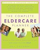 The Complete Eldercare Planner Revised And Updated Edition Where To Start Which Questions To Ask And How To Find Help