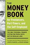 The Money Book for Freelancers, Part-Timers, and the Self-Employed: The Only Personal Finance System for People with Not-So-Regular Jobs