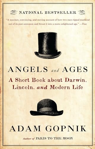 Angels and Ages: Lincoln, Darwin, and the Birth of the Modern Age book cover